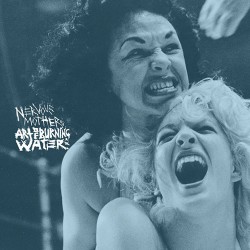 Art of Burning Water / Nervous Mothers: Split 7"